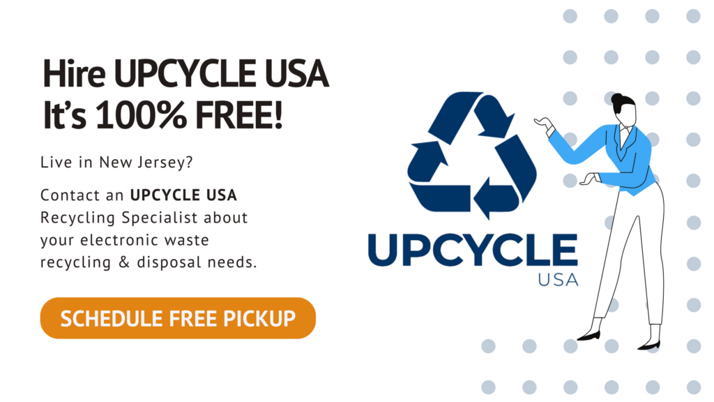 Hire UPCYCLE USA for 100% free electronic waste recycling and pickup.
